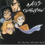 Daisy Chainsaw