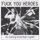 Fuck You Heroes
